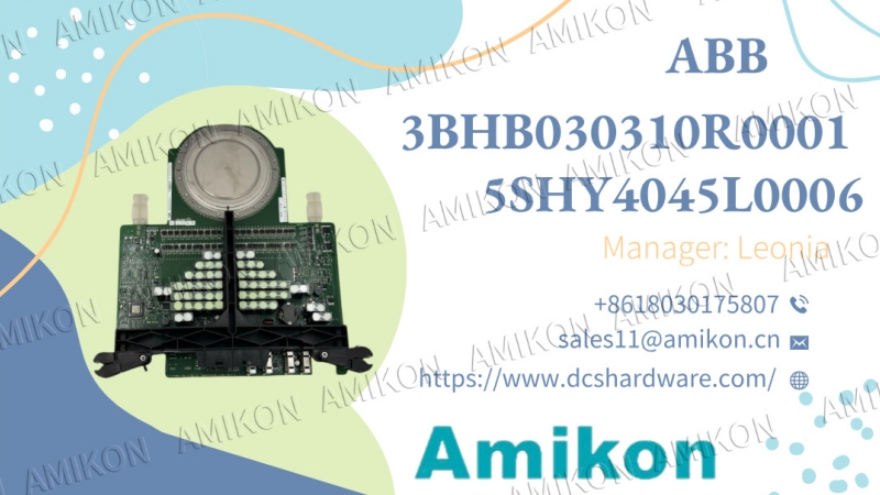 ABB 3BHB030310R0001 5SHY4045L0006 IGCT 모듈: 산업 응용 분야의 핵심 구성 요소