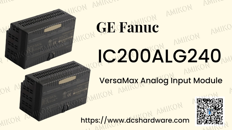 GE Fanuc, 산업 자동화 시스템 업그레이드를 지원하는 IC200ALG240 VersaMax 아날로그 입력 모듈 출시